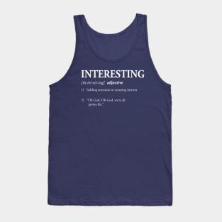 Define Interesting - White Tank Top